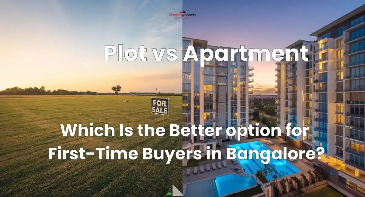 Plot vs Apartment in Bangalore: Which Is Better to Buy?