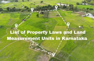 Property Laws and Land Measurement in Karnataka: Full Guide