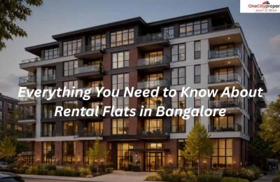 Everything You Need to Know About Rental Flats in Bangalore