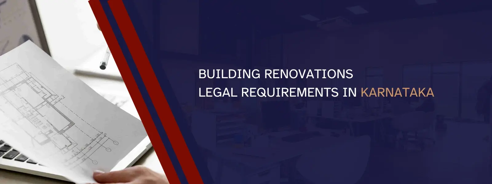 Building Renovations: Legal Requirements in Karnataka