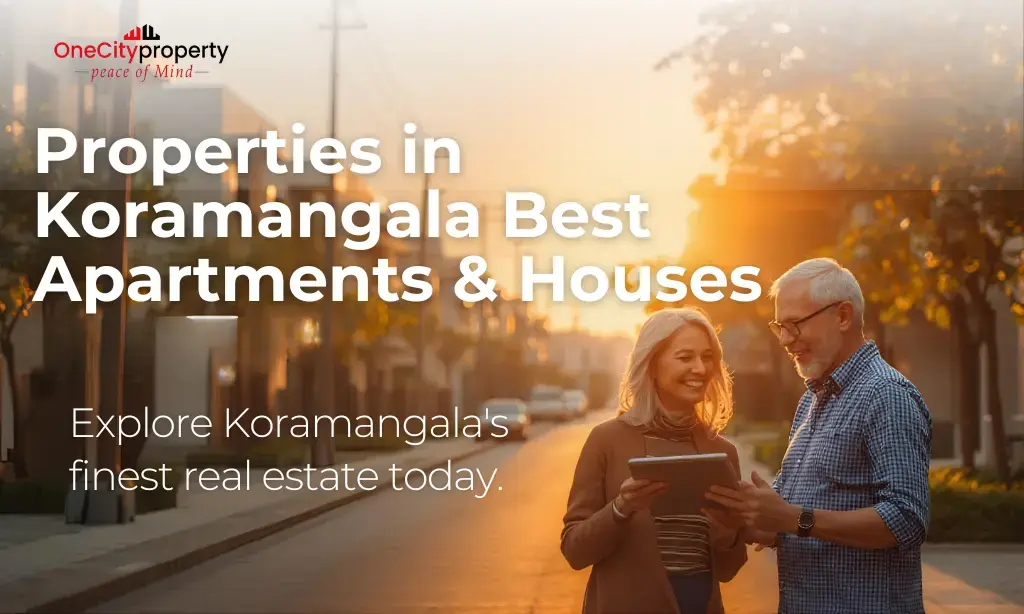 Properties in Koramangala: Best Apartments & Houses for Sale