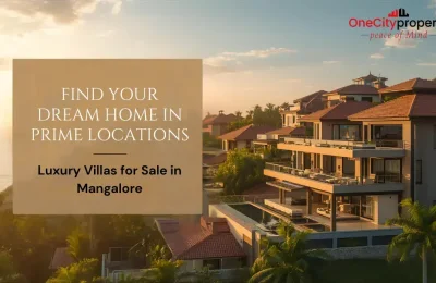 Villas for Sale in Mangalore: Prices & Prime Locations