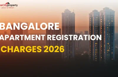 Apartment Registration Charges in Bangalore 2026: Cost Guide