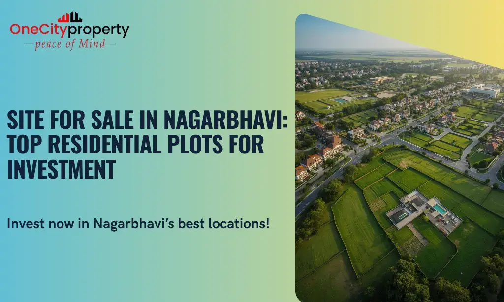 Site for Sale in Nagarbhavi: Top Residential Plots for Investment