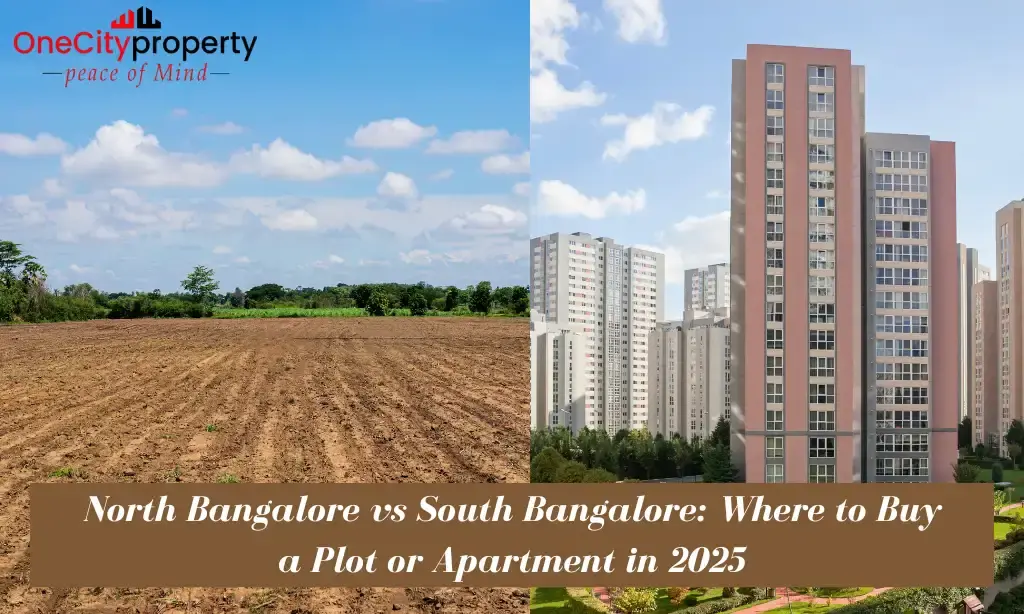North vs South Bangalore: Where to Buy Property in 2026