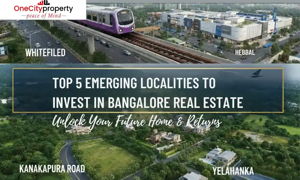 Top 5 Emerging Localities to Invest in Bangalore Real Estate