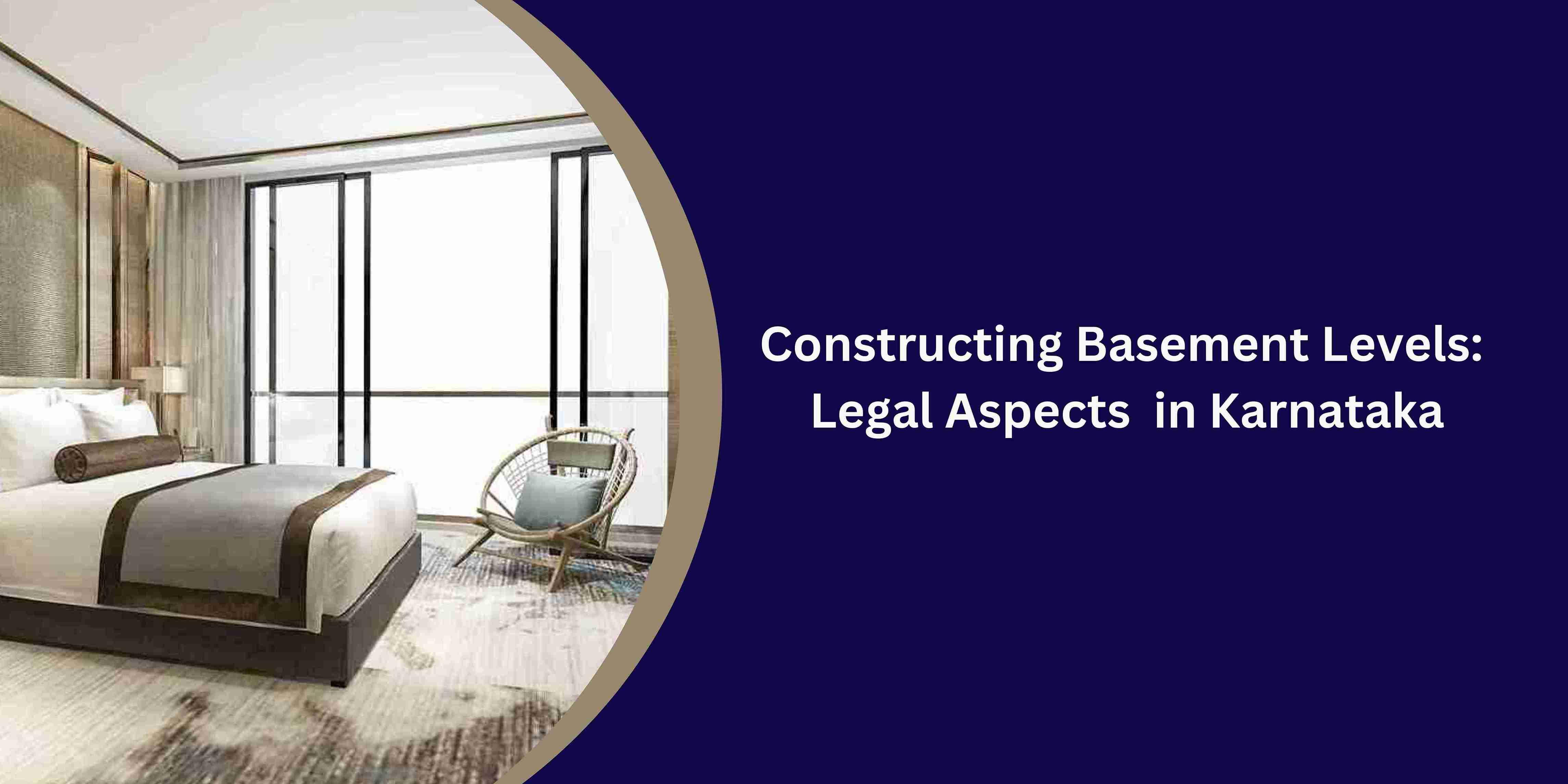 Constructing Basement Levels: Legal Aspects in Karnataka