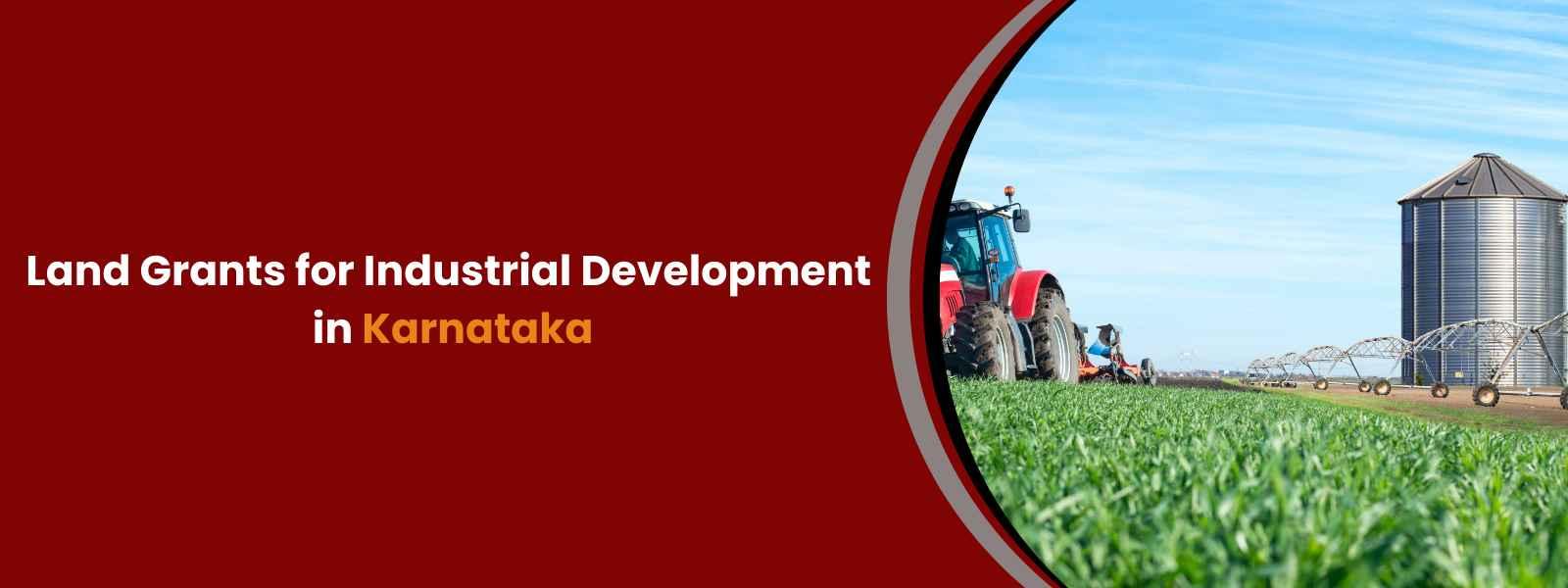 Land Grants for Industrial Development in Karnataka
