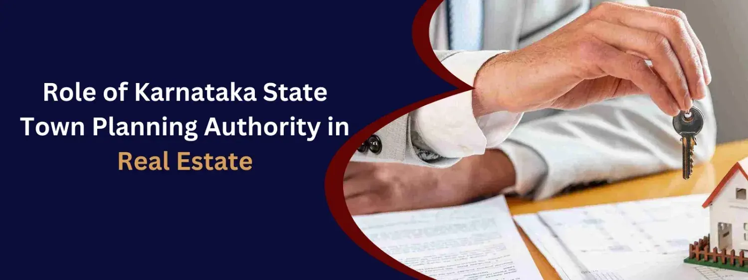Role of Karnataka State Town Planning Authority in Real Estate