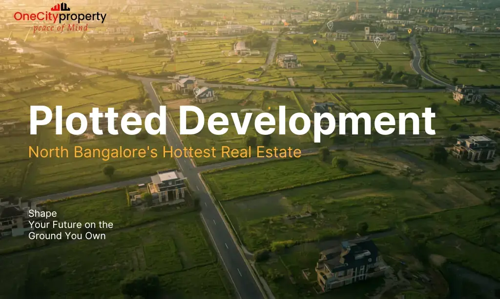 Plotted Development in North Bangalore: Investment Trends 2026