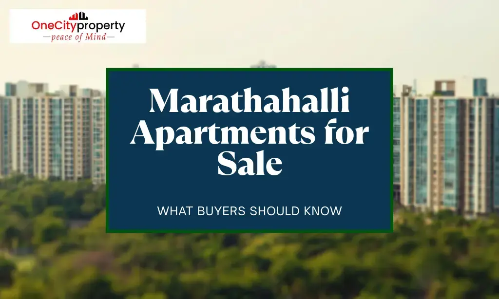 Marathahalli Apartments for Sale: Buyer Guide Bangalore 2026