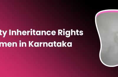 Property Inheritance Rights for Women in Karnataka