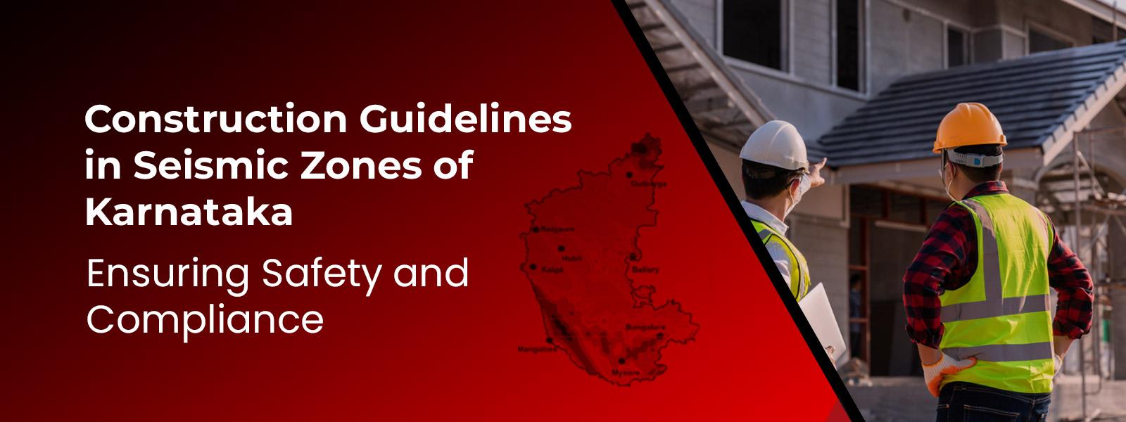 Construction Guidelines in Seismic Zones of Karnataka