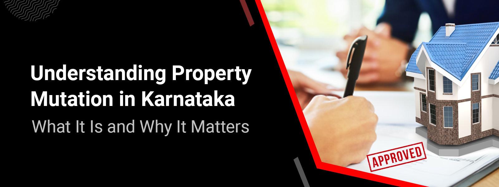Understanding Property Mutation in Karnataka