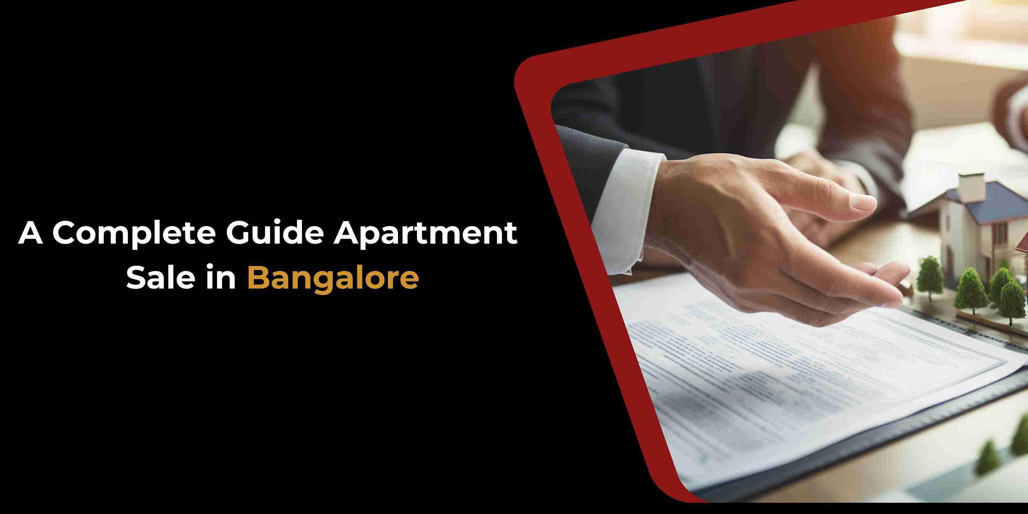 Apartment Sale in Bangalore: A Complete Guide