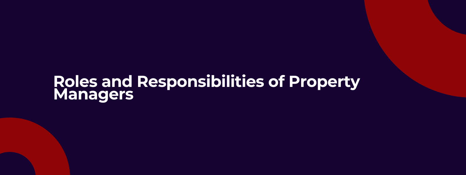 Roles and Responsibilities of Property Managers