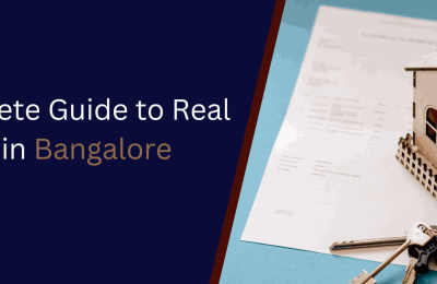 The Complete Guide to Real Estate in Bangalore