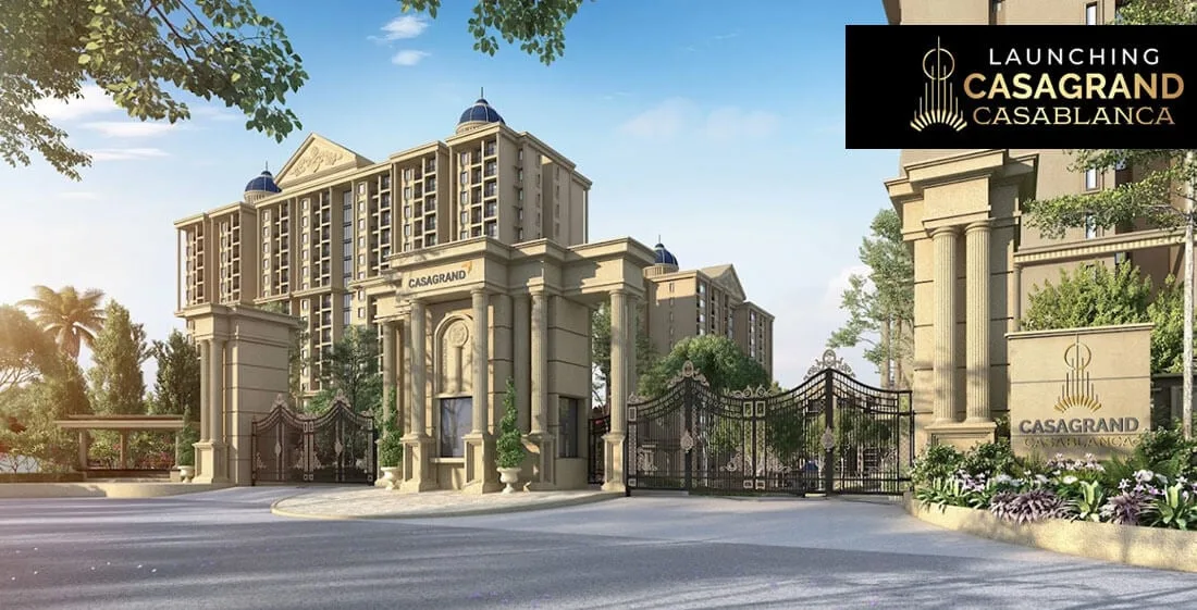 Casagrand Casablanca Kanakapura Road — 2, 3, 4 BHK & Penthouses South Bangalore