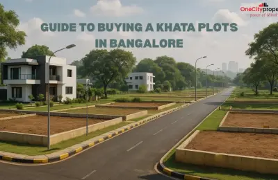 A Khata Plots in Bangalore: Benefits, Legality & Buying Tips