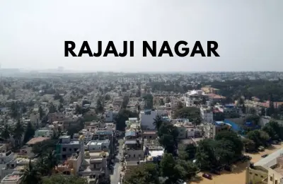 Rajajinagar Real Estate: Prices, Demand & Investment Trends