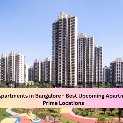 New Launch Apartments in Bangalore - Best Upcoming Apartment Projects in Prime Locations
