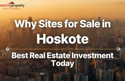 Sites for Sale in Hoskote Bangalore: Investment Opportunities