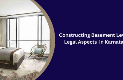 Constructing Basement Levels: Legal Aspects in Karnataka