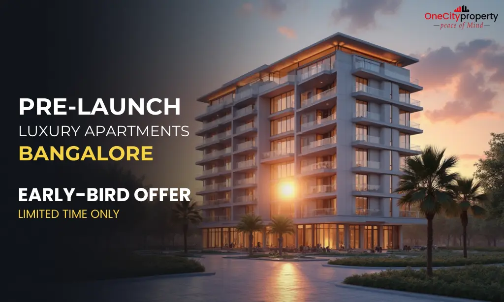 Upcoming Pre Launch Apartments in Bangalore with Early Bird Offers