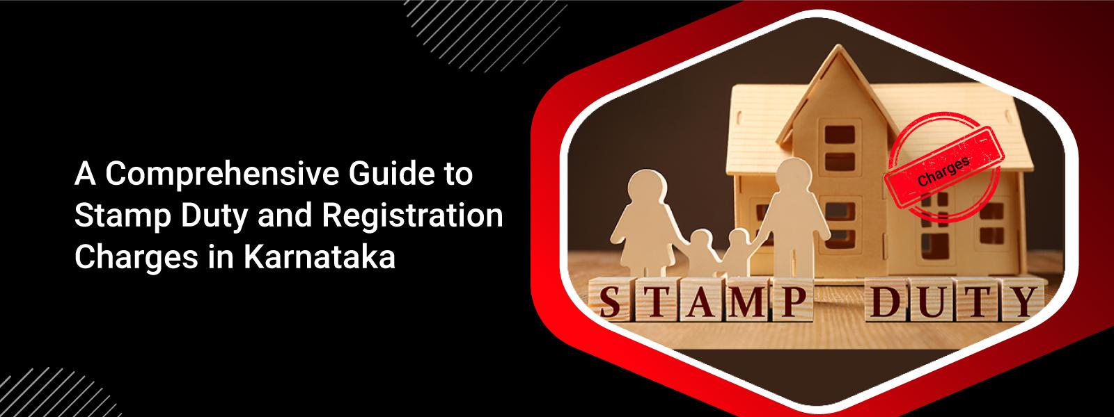 Stamp Duty and Registration Charges in Karnataka
