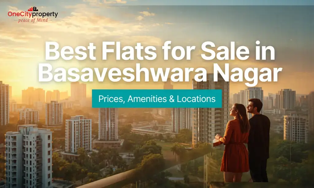 Flats for Sale in Basaveshwara Nagar Bangalore: Prices & Guide