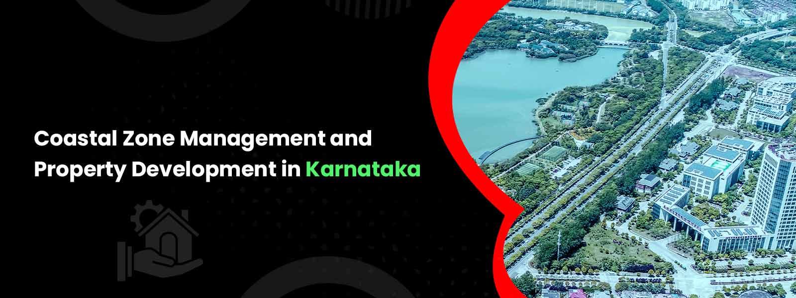Coastal Zone Management and Property Development in Karnataka