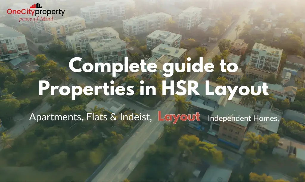 Properties in HSR Layout Bangalore: Flats & Independent Homes