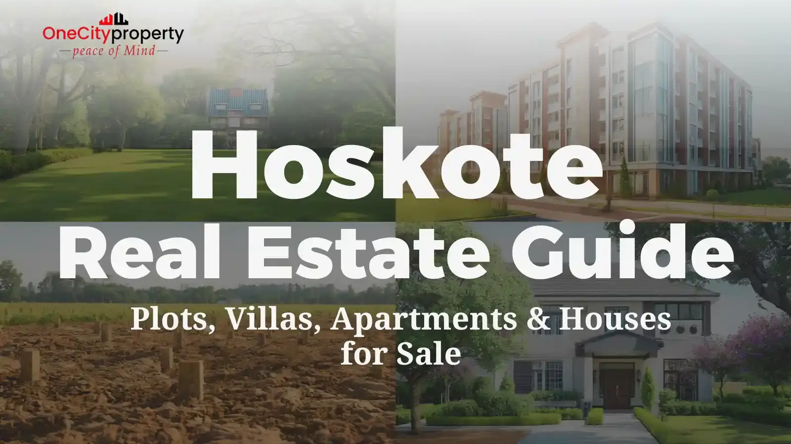 Hoskote Real Estate: Plots, Villas & Apartments for Sale