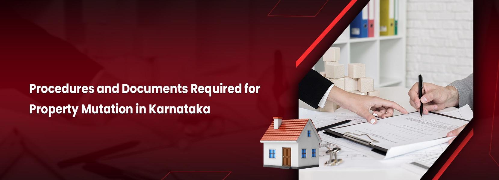 Property Mutation in Karnataka: Documents & Procedures