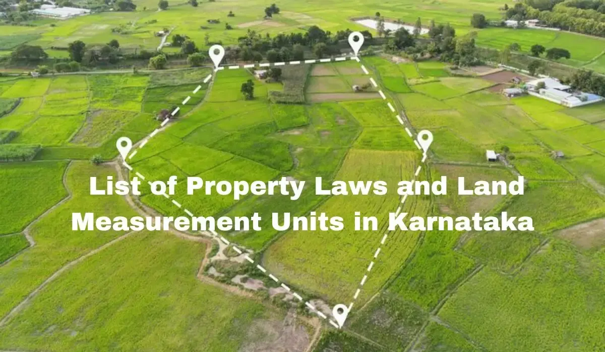Property Laws and Land Measurement in Karnataka: Full Guide