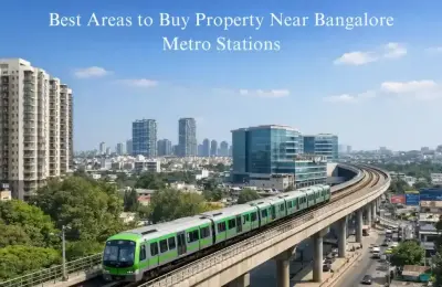 Top Areas to Buy Property Near Bangalore Metro Stations 2026