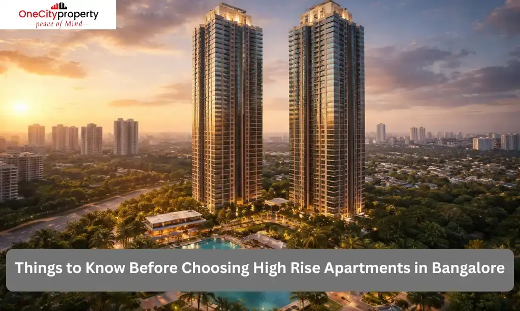 Things to Know Before Choosing High Rise Apartments in Bangalore