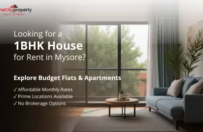 Looking for a 1BHK House for Rent in Mysore? Explore Budget Flats & Apartments