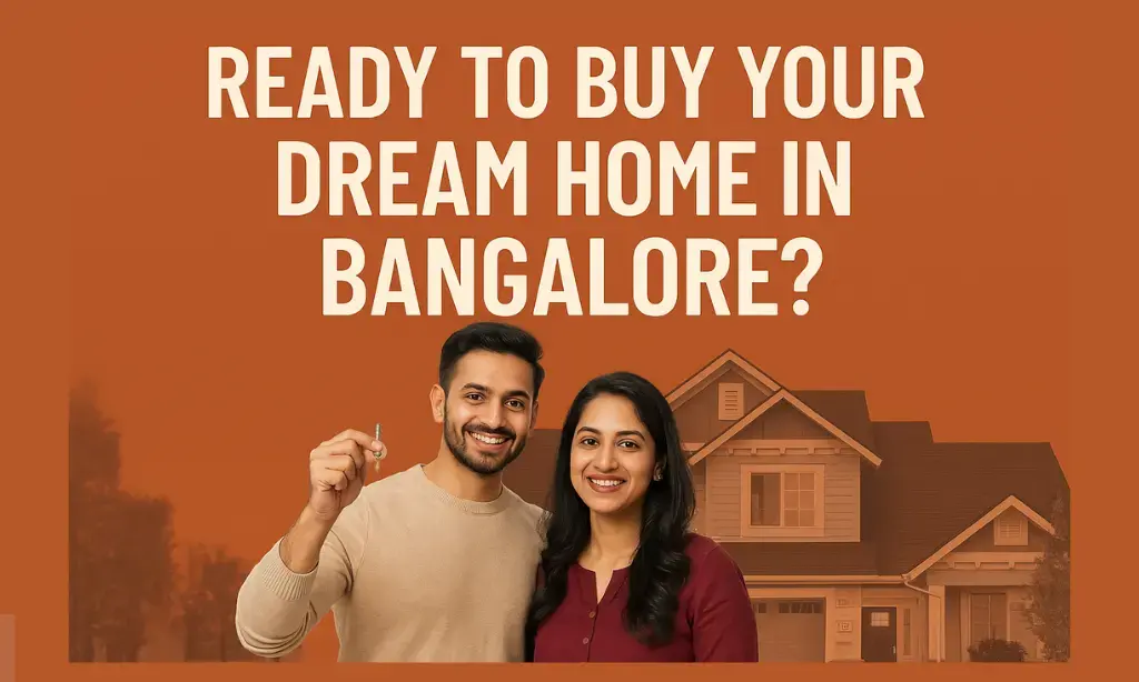 Ready to Buy Your Dream Home in Bangalore