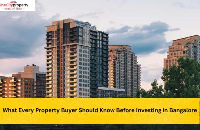 Investing in Bangalore Property: Essential Buyer Guide