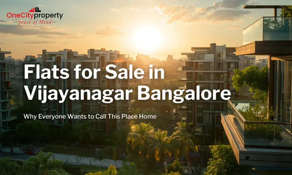 Why Flats for Sale in Vijayanagar Bangalore Are in High Demand